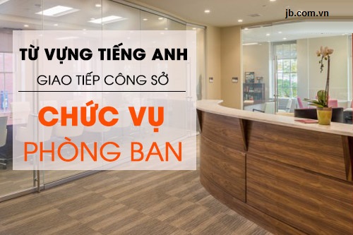 Từ vựng tiếng Anh thương mại thông dụng - Common Business English Words