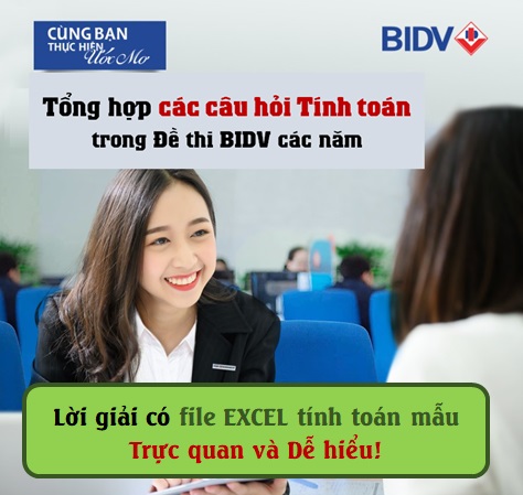 Tổng hợp các câu hỏi Tính toán trong Đề thi Tín dụng-QLTD BIDV