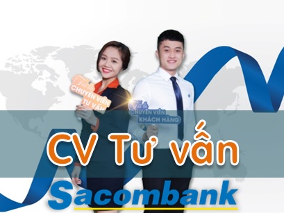 Bộ câu hỏi Chuyên viên Tư vấn Sacombank