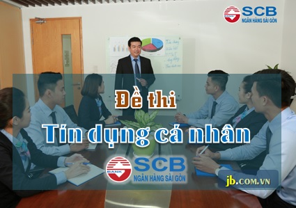 Trắc nghiệm Tín dụng cá nhân SCB