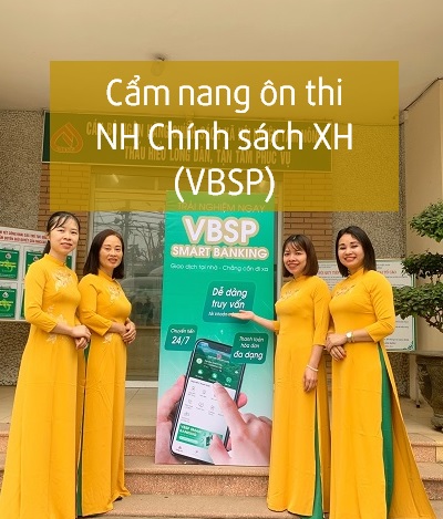 Cẩm nang ôn thi NH Chính sách xã hội (VBSP)